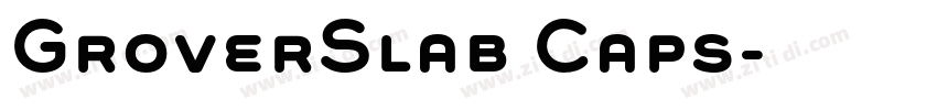 GroverSlab Caps字体转换